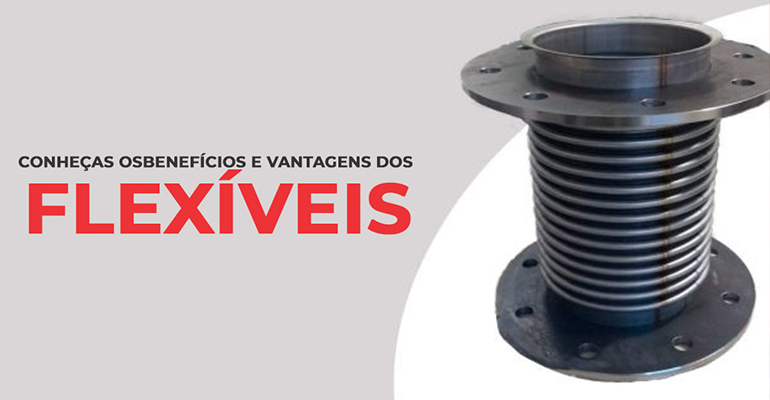 Vantagens dos flexíveis